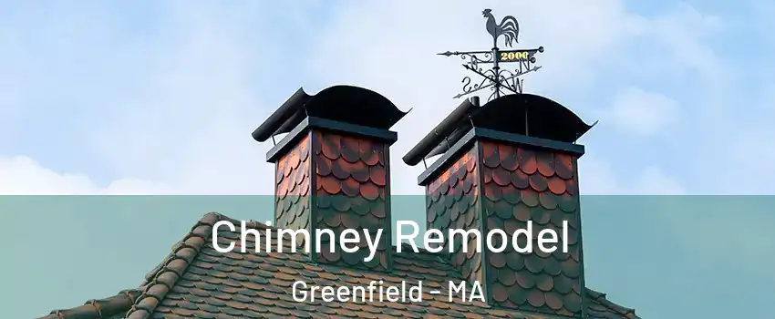  Chimney Remodel Greenfield - MA