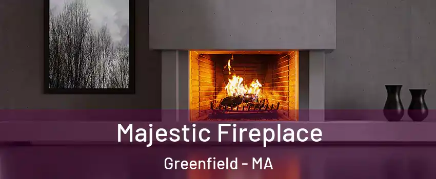  Majestic Fireplace Greenfield - MA
