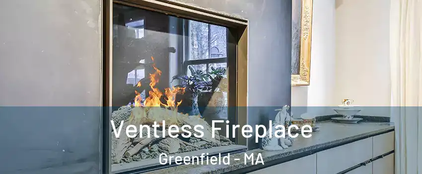 Ventless Fireplace Greenfield - MA